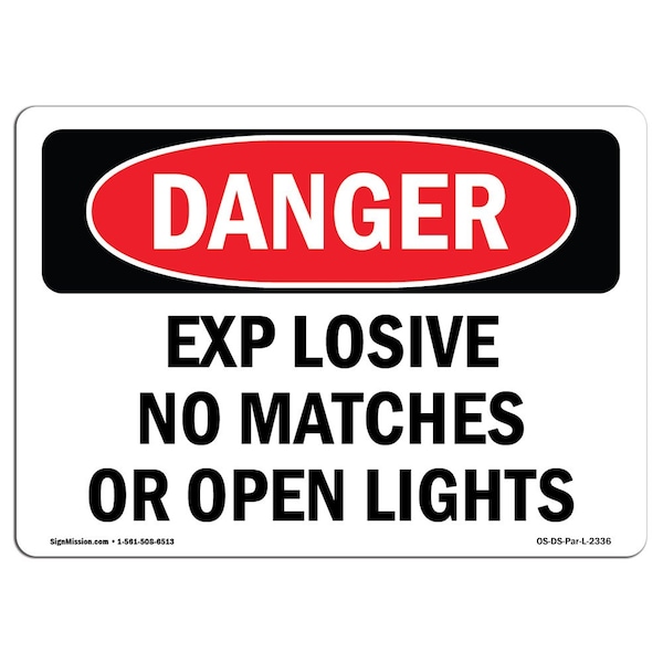 OSHA Sign, Explosive No Matches Or Open Lights, 5in X 3.5in, 10PK, 3.5" W, 5" L, Landscape, PK10